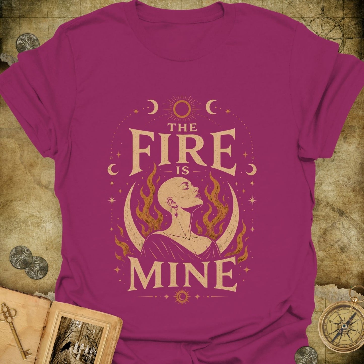The Fire Is Mine T-Shirt