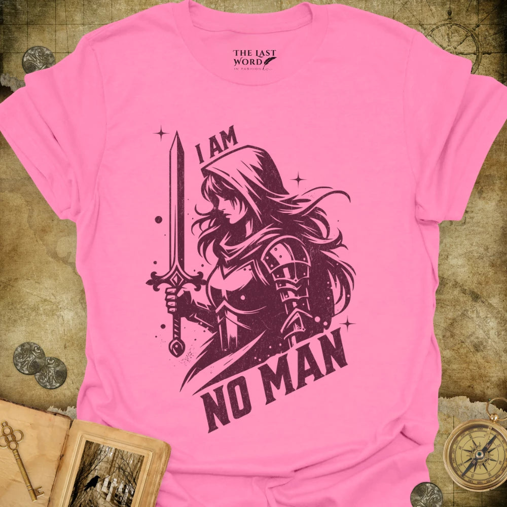 I Am No Man T-Shirt