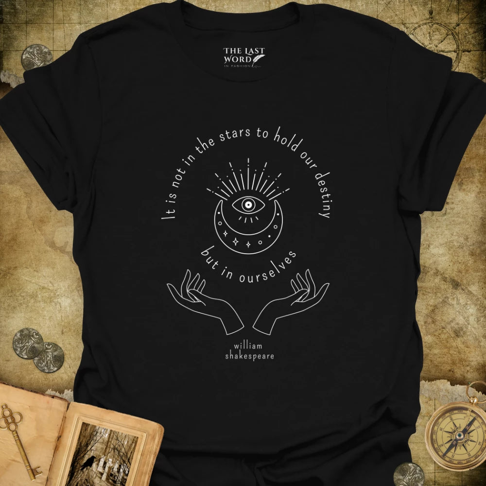 Not In The Stars T-Shirt
