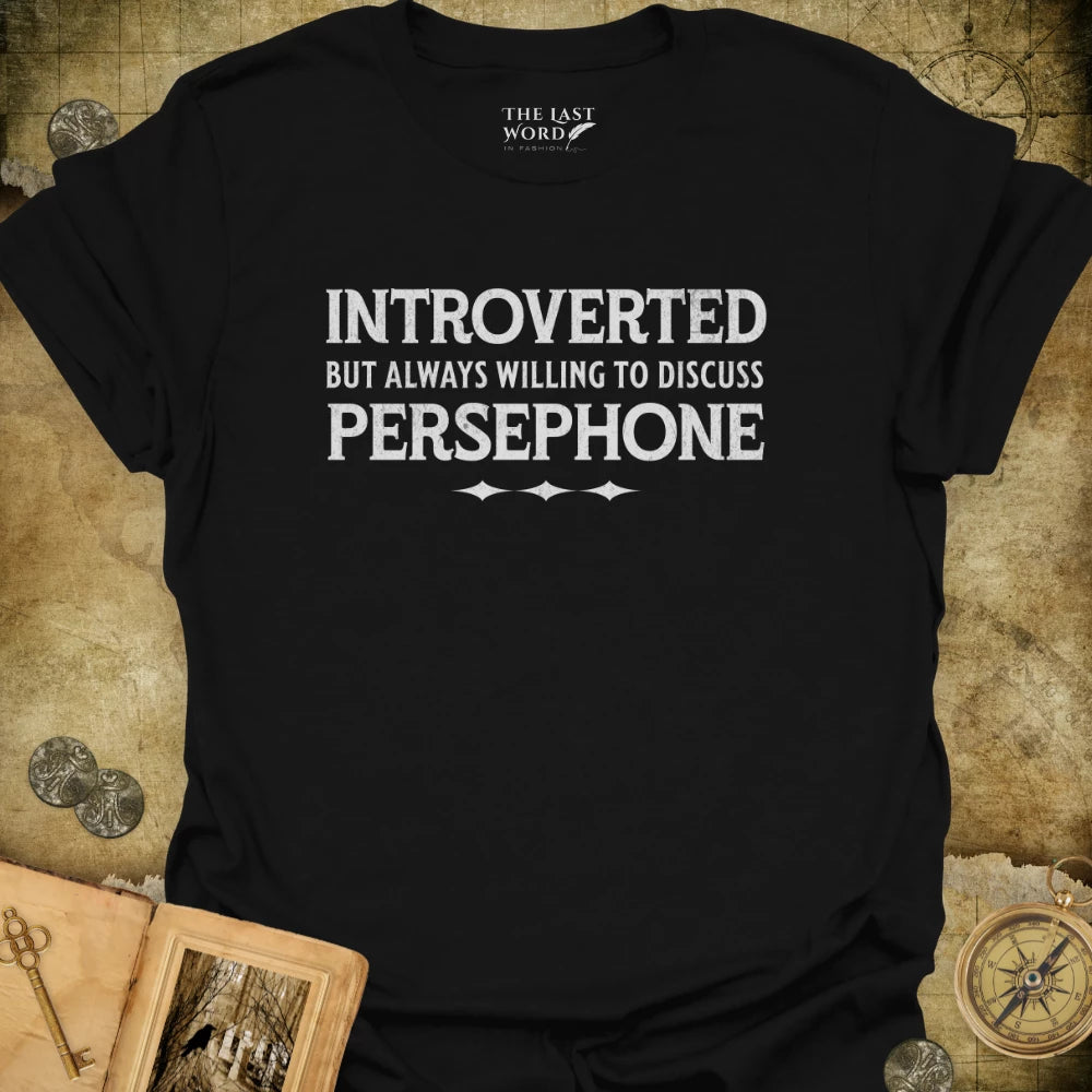 Discuss Persephone T-Shirt