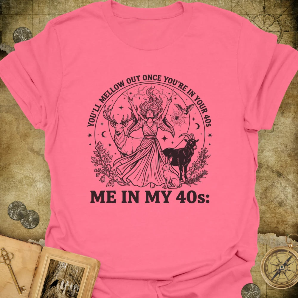 My 40s T-Shirt