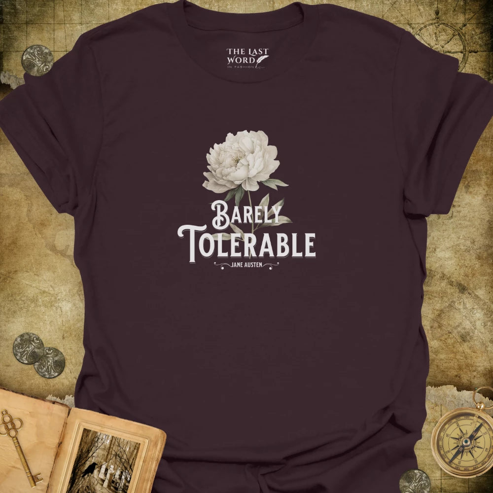 Barely Tolerable T-Shirt