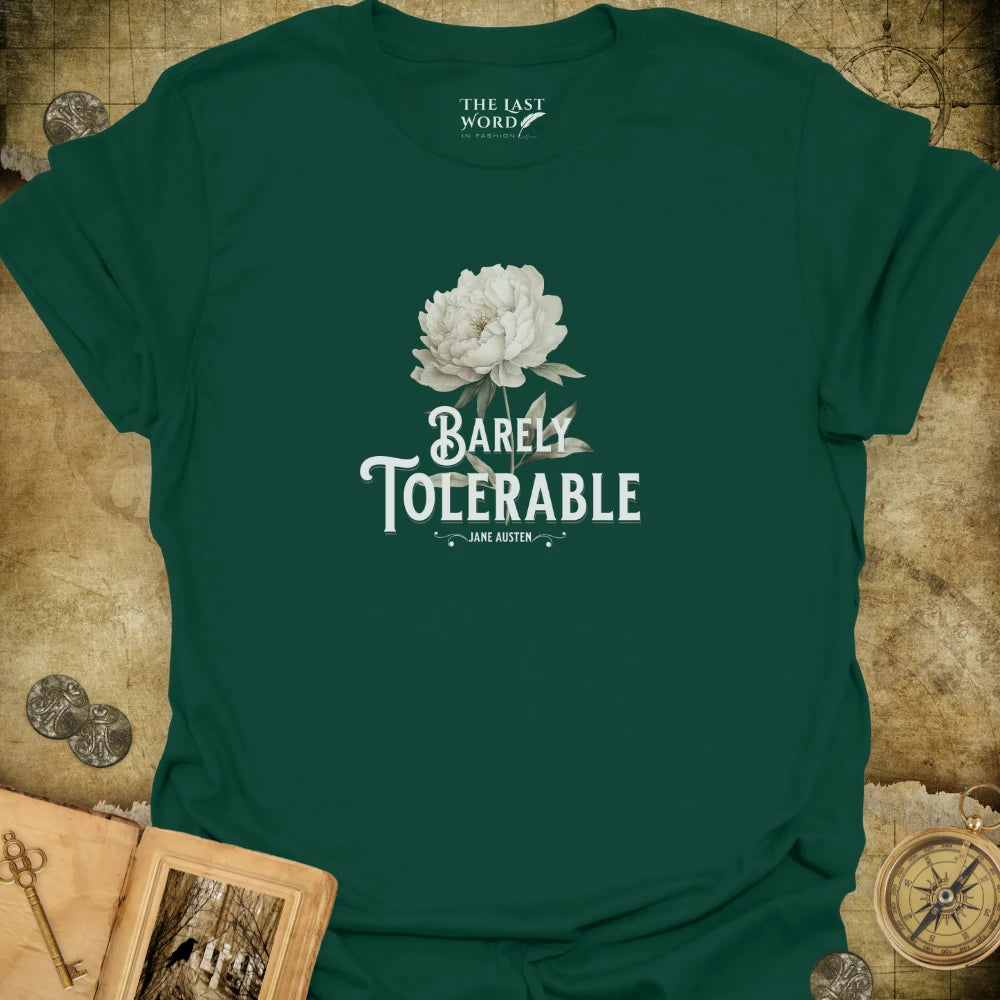 Barely Tolerable T-Shirt