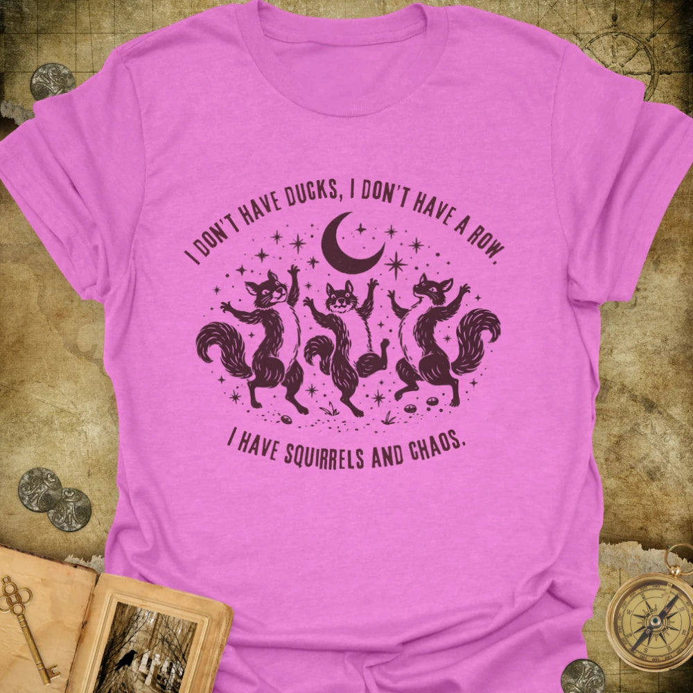 Squirrels and Chaos T-Shirt