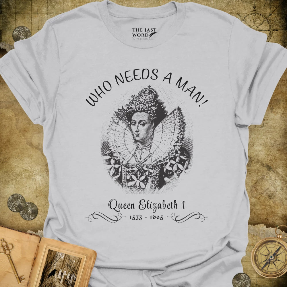 Who Needs A Man T-Shirt