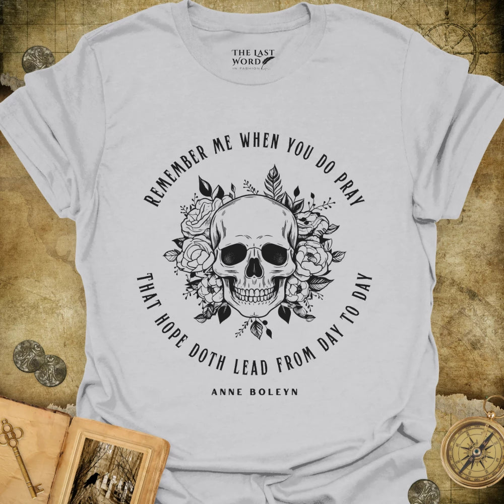 Anne Boleyn Remember Me T-Shirt
