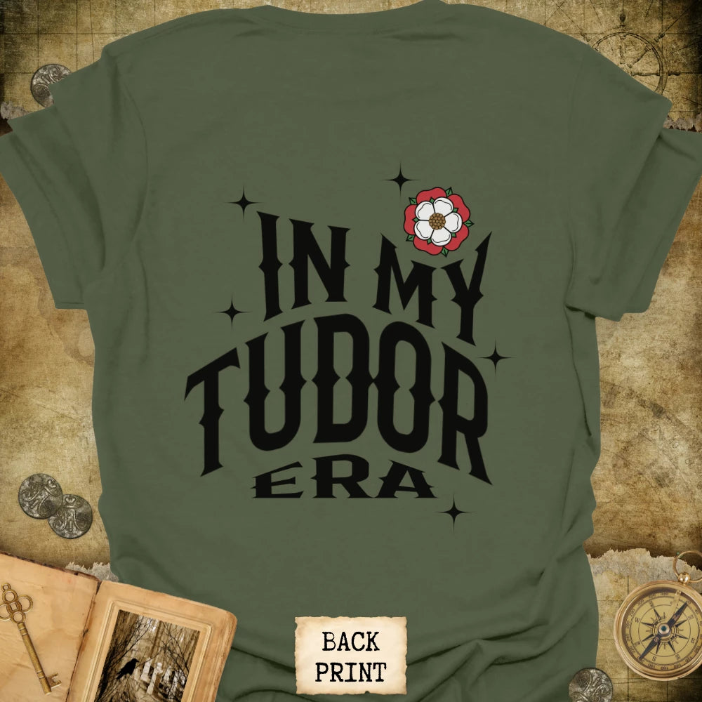 In My Tudor Era T-Shirt