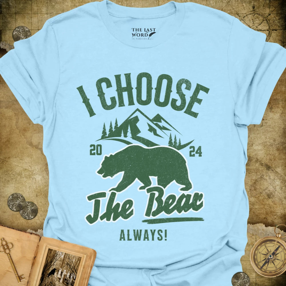 Choose The Bear T-Shirt