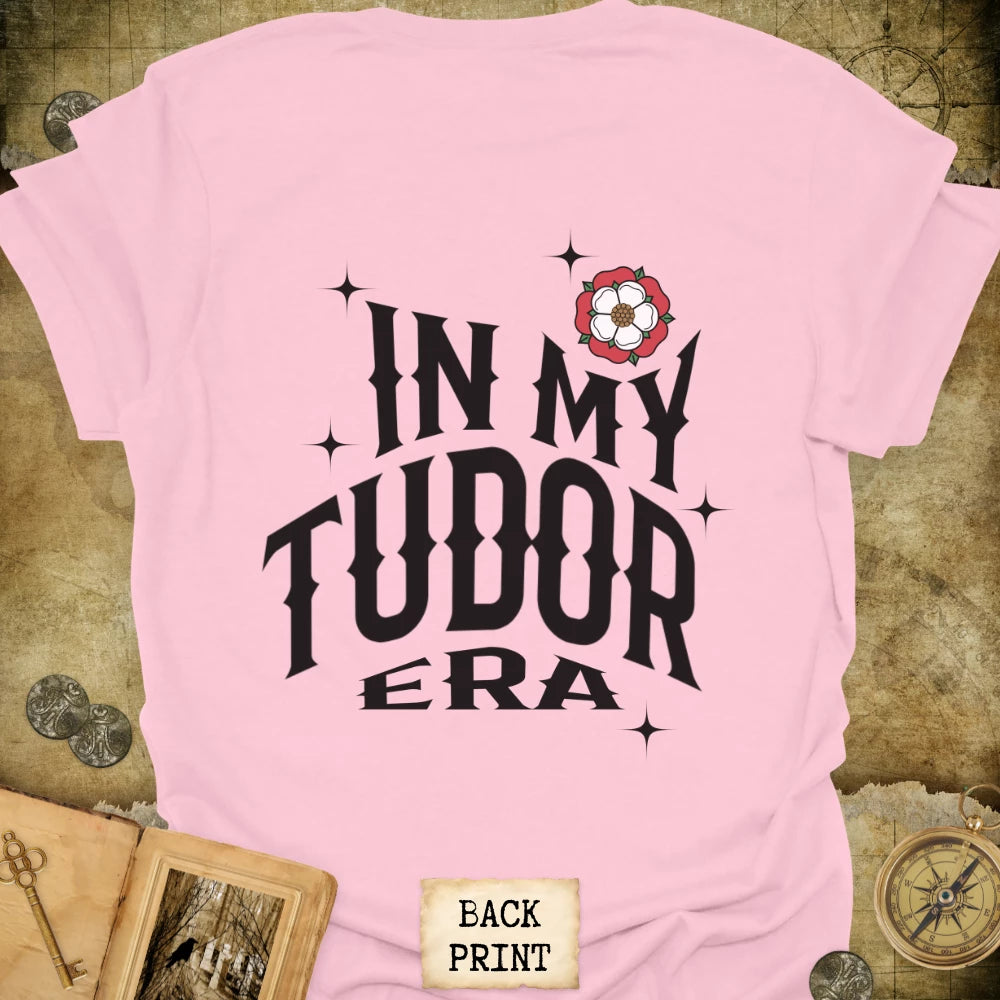 In My Tudor Era T-Shirt