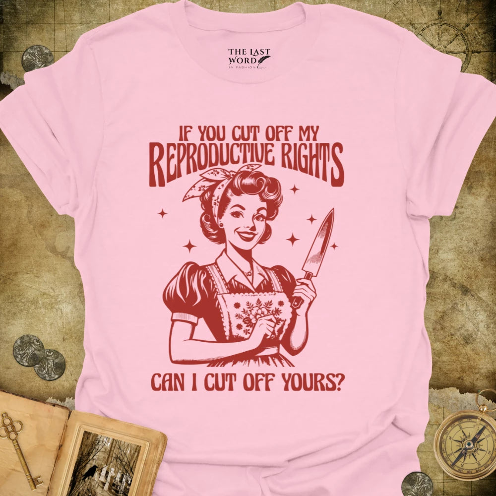 Can I Cut Off Yours T-Shirt