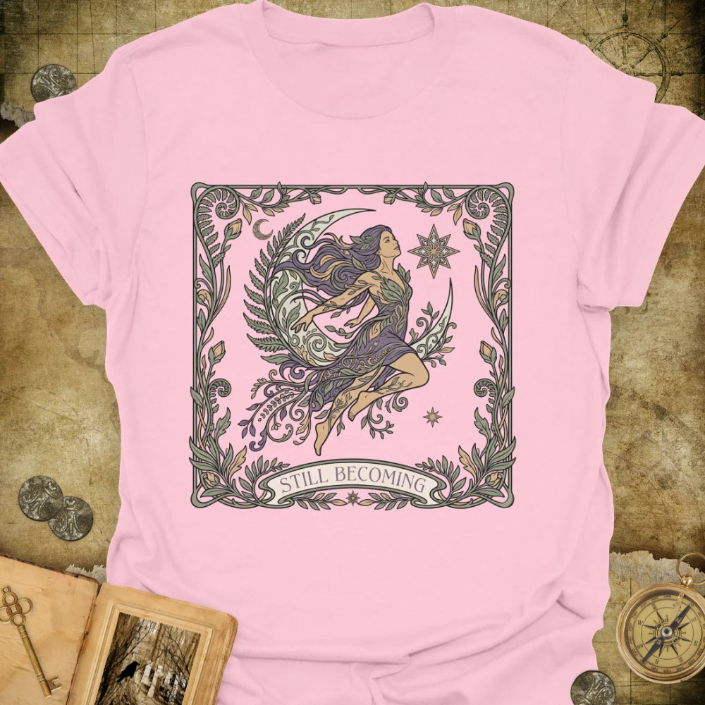 Still Becoming T-Shirt