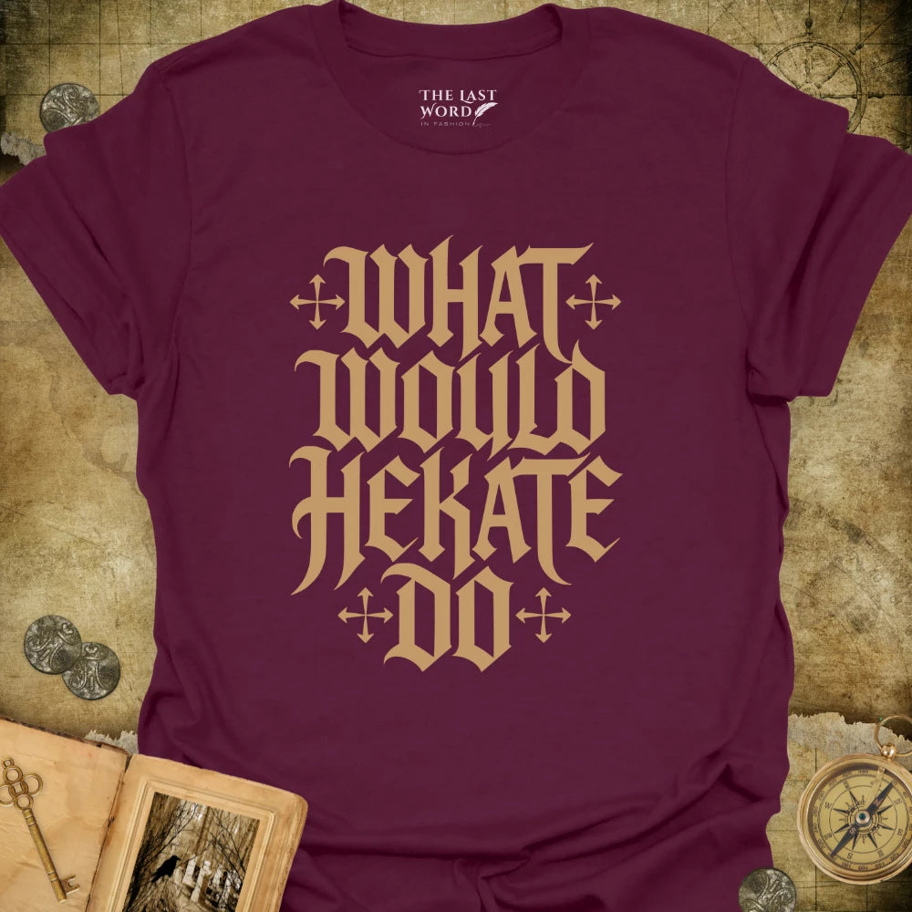 What Would Hekate Do T-Shirt