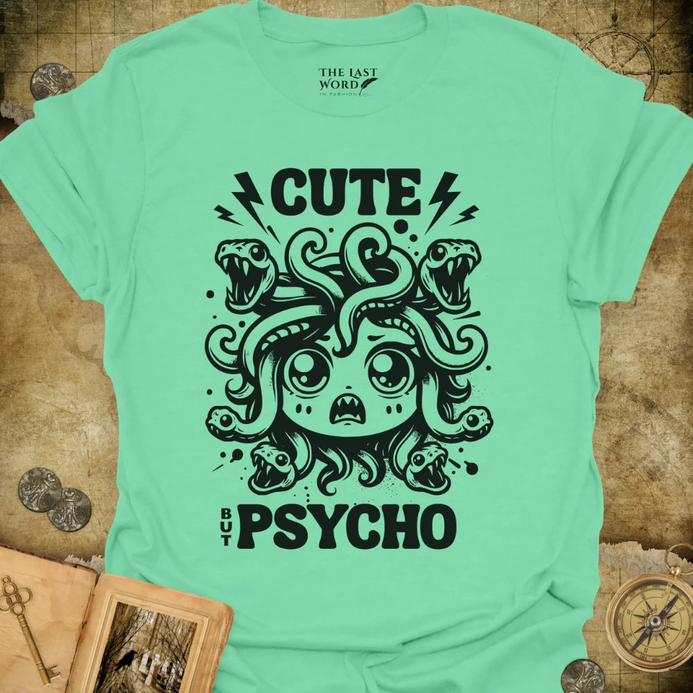 Cute But Psycho T-Shirt