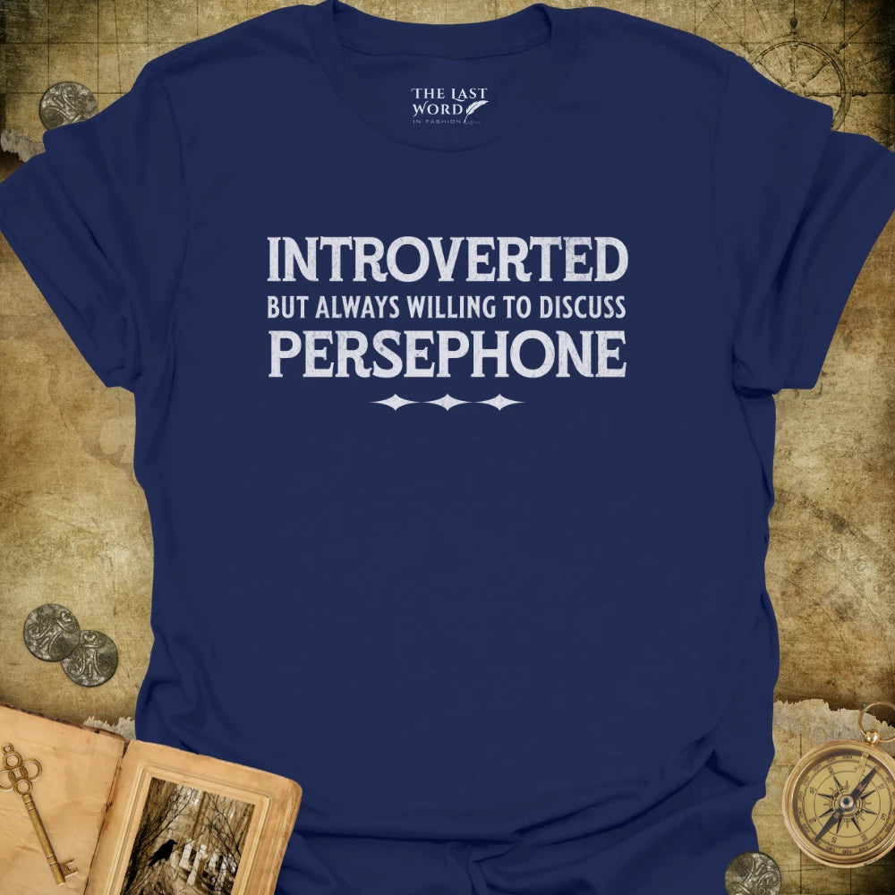 Discuss Persephone T-Shirt