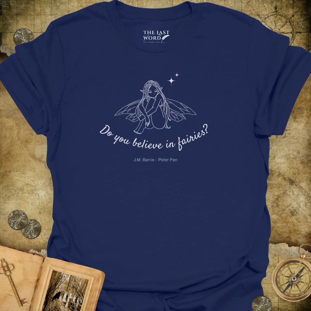 Believe in Fairies T-Shirt