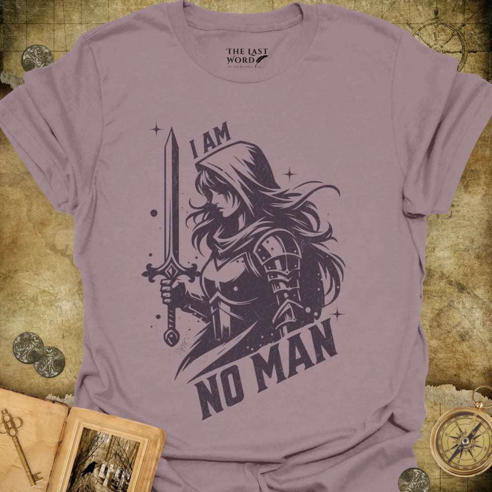 I Am No Man T-Shirt