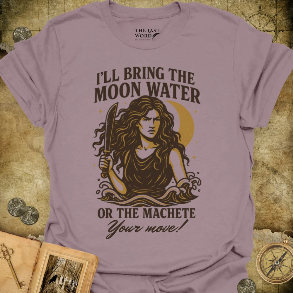 Moon Water or Machete T-Shirt