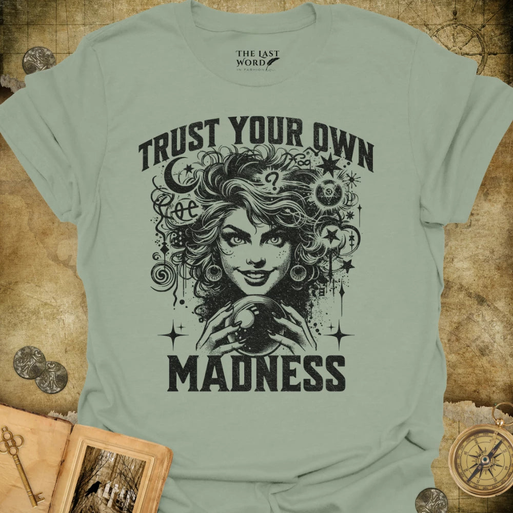 Madness T-Shirt
