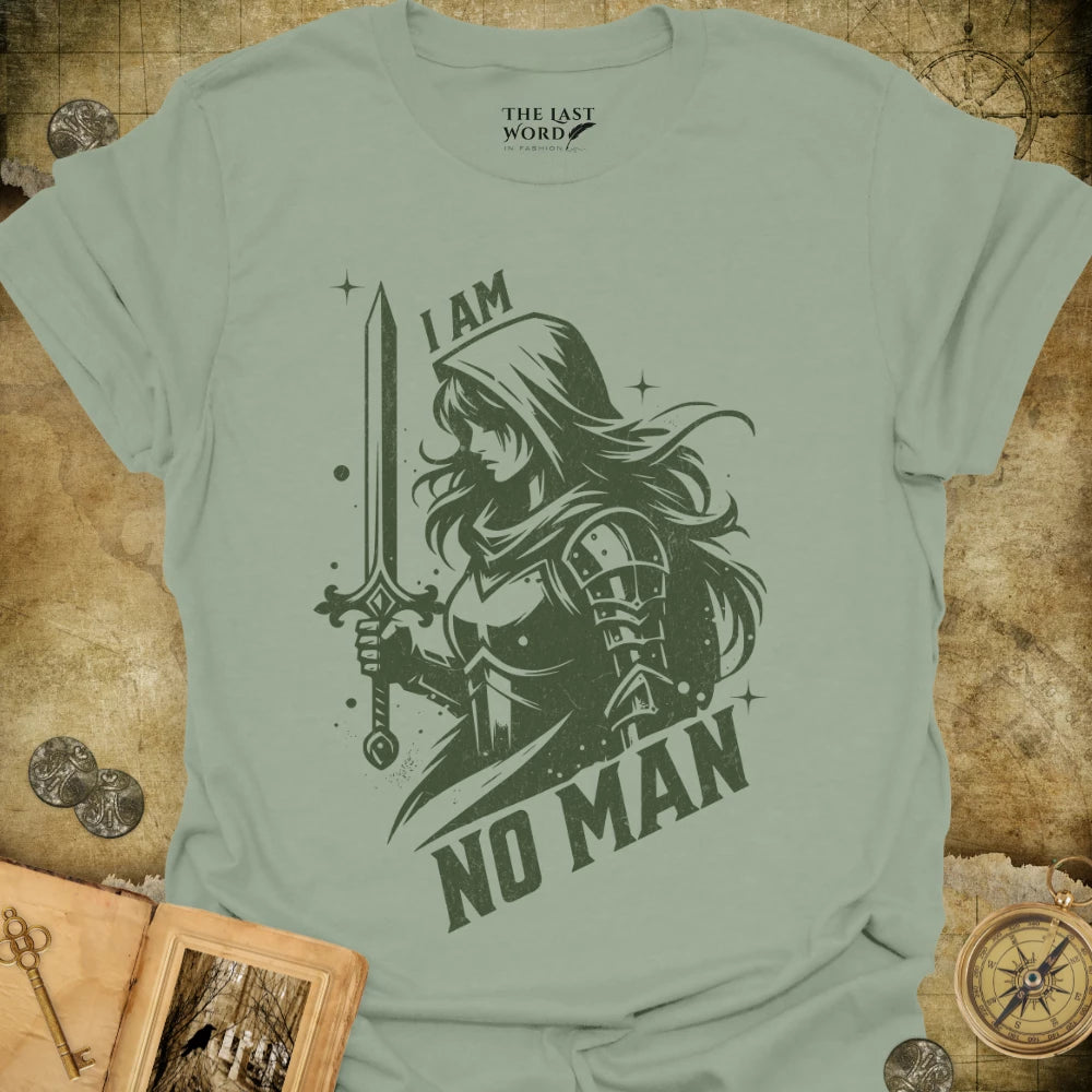 I Am No Man T-Shirt