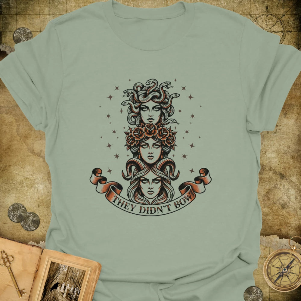 They Didn't Bow T-Shirt