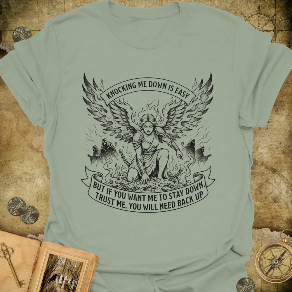 You Will Need Back Up T-Shirt