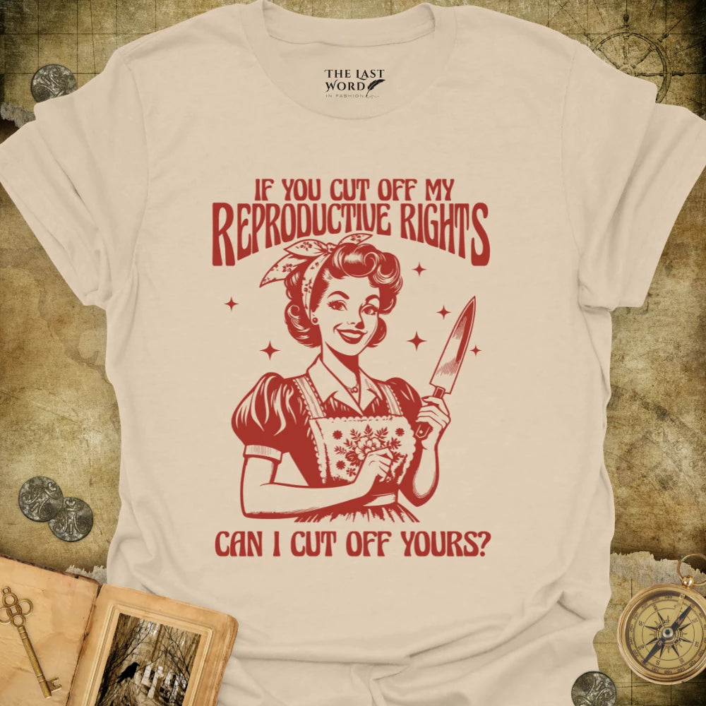 Can I Cut Off Yours T-Shirt
