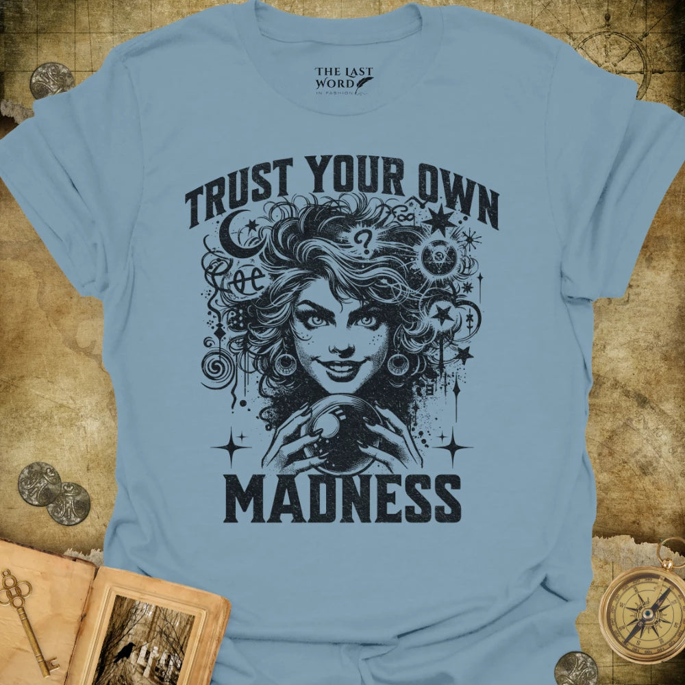 Madness T-Shirt