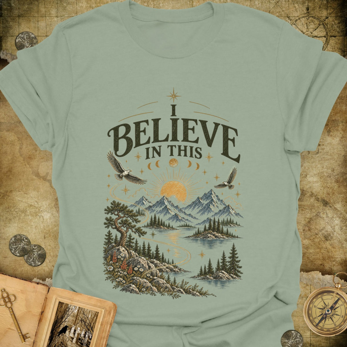 TLWIF Studio | Sage | I Believe In This T-Shirt