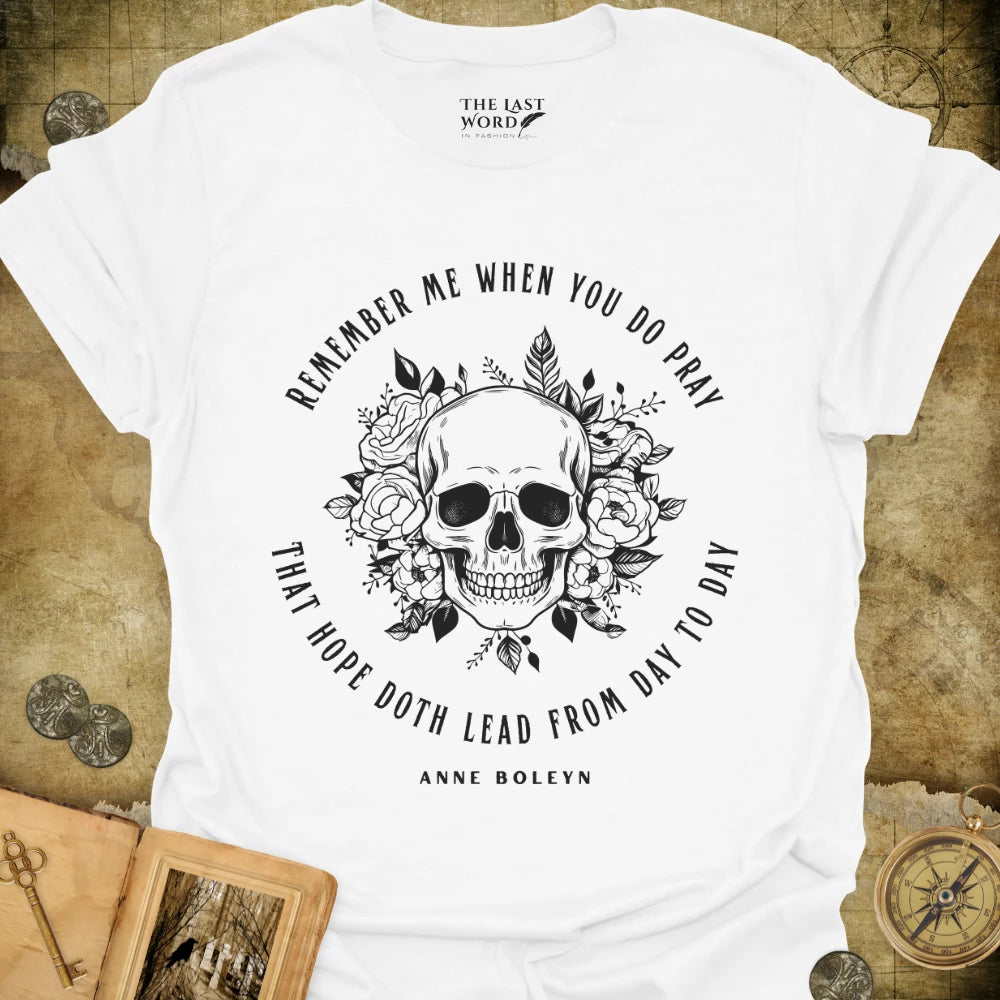 Anne Boleyn Remember Me T-Shirt