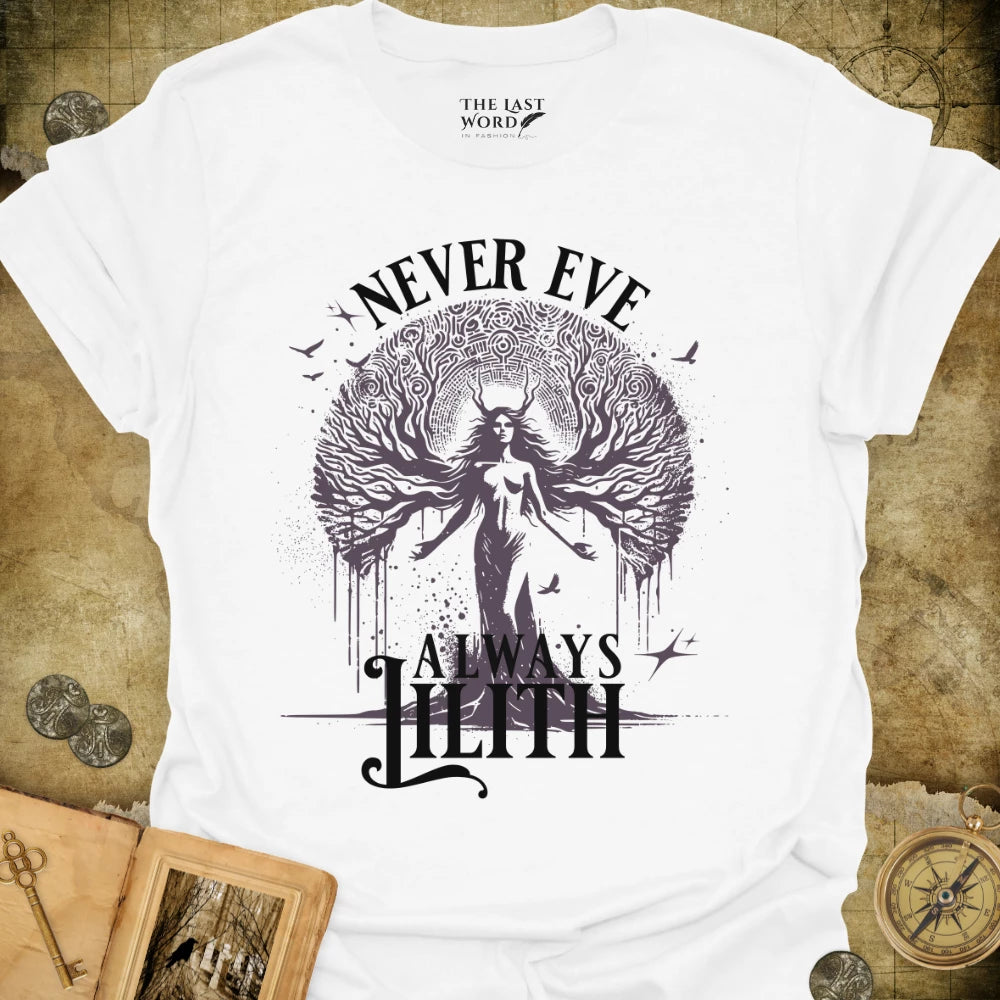 Always Lilith T-Shirt