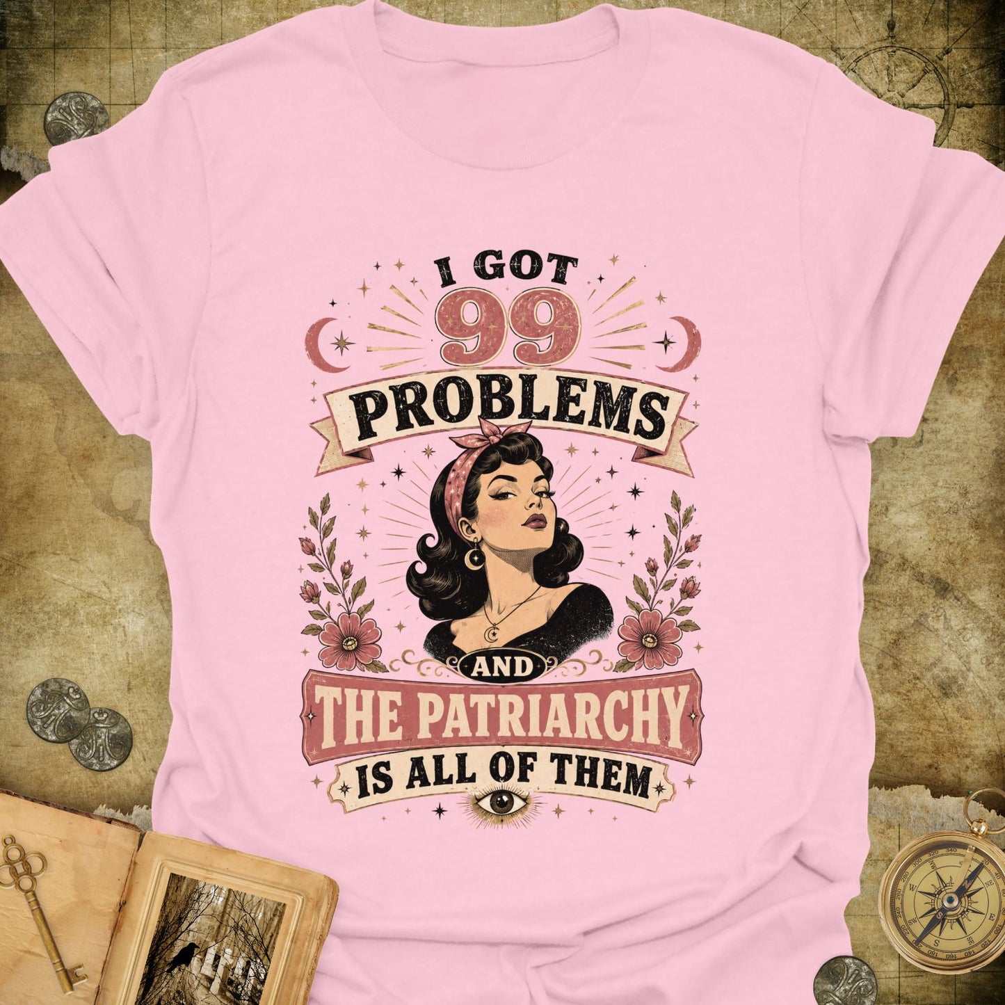 99 Problems T-Shirt