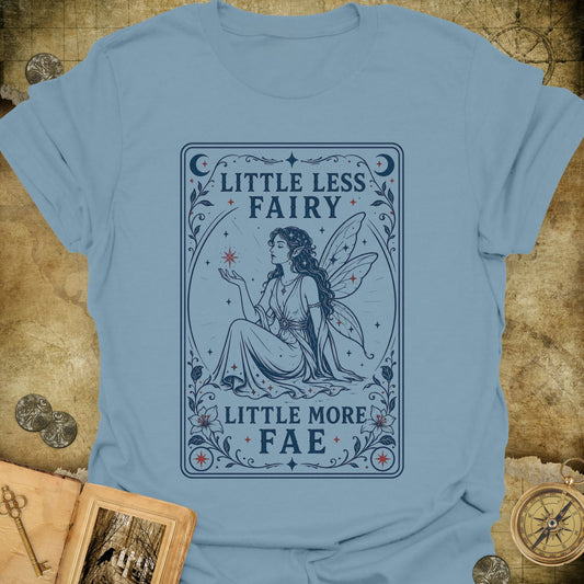 Little More Fae T-Shirt
