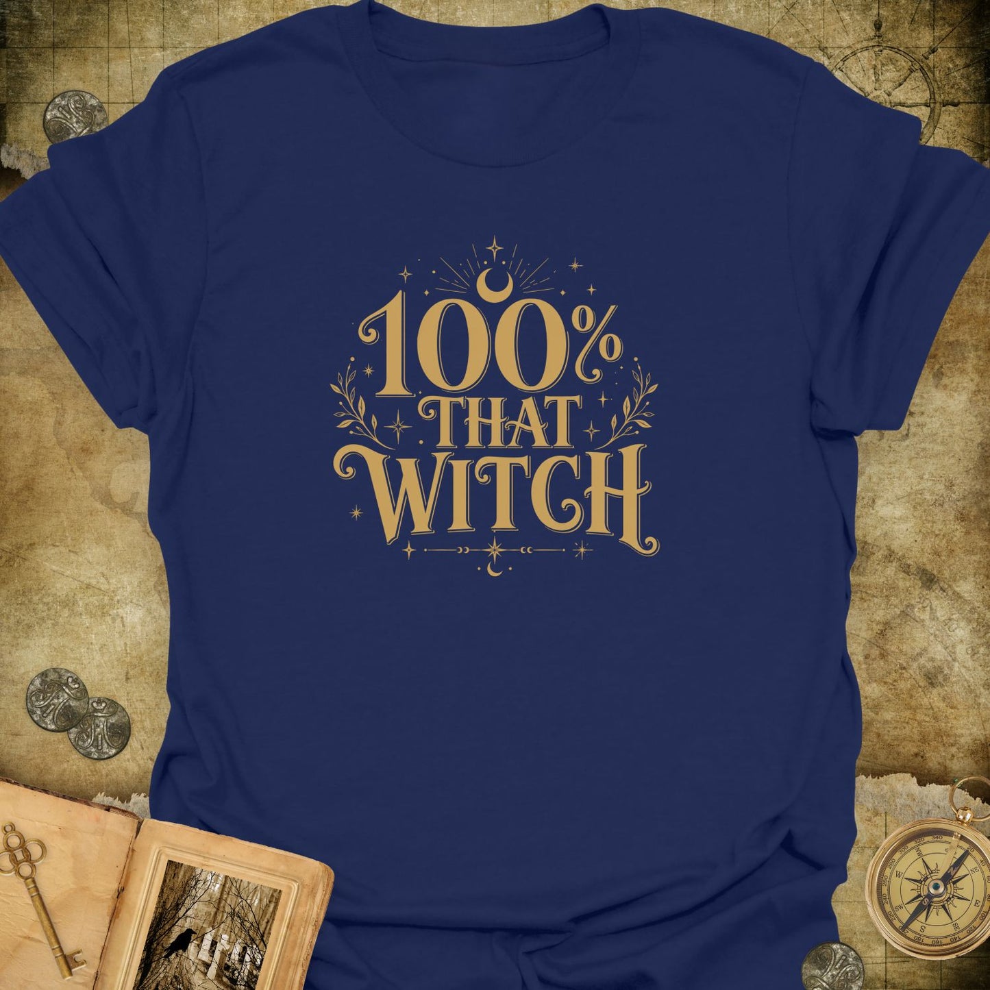 100% That Witch T-Shirt
