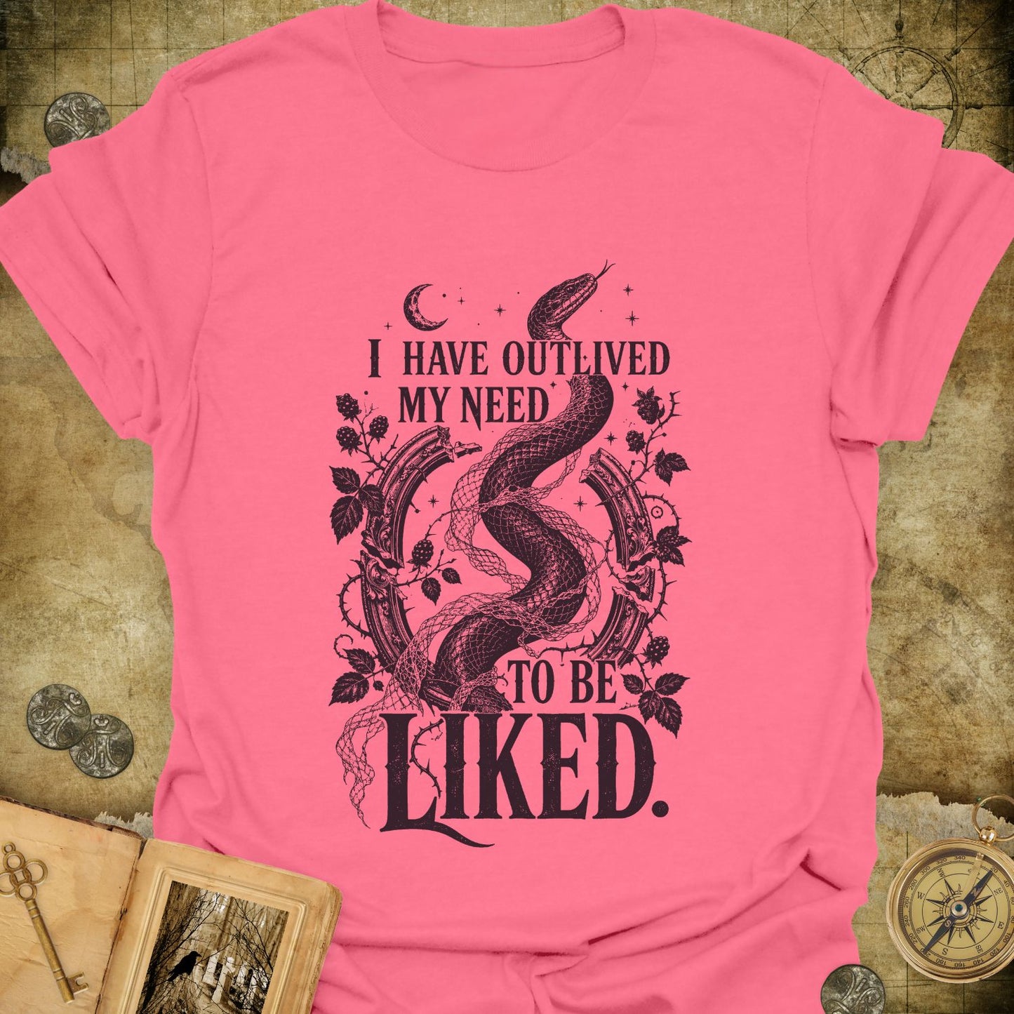 Outlived My Need To Be Liked T-Shirt