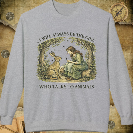 Talks To Animals Sweatshirt