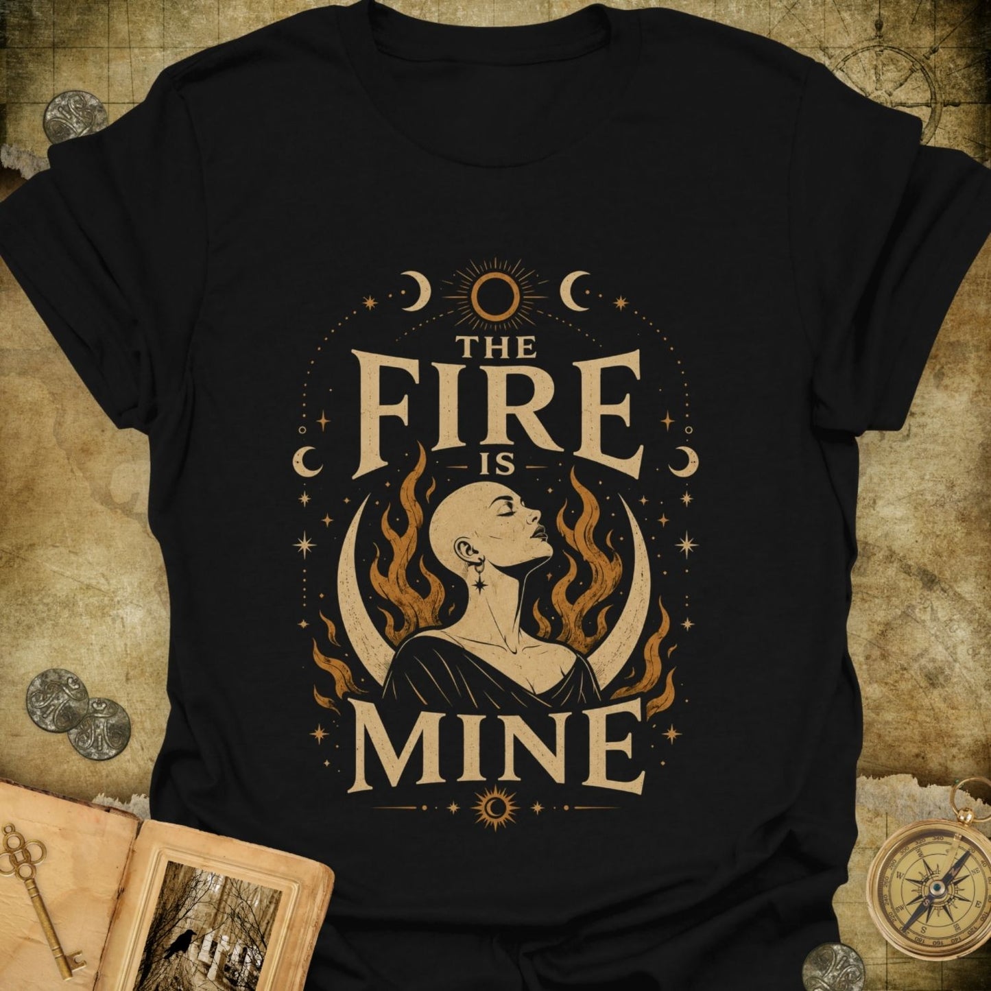 The Fire Is Mine T-Shirt