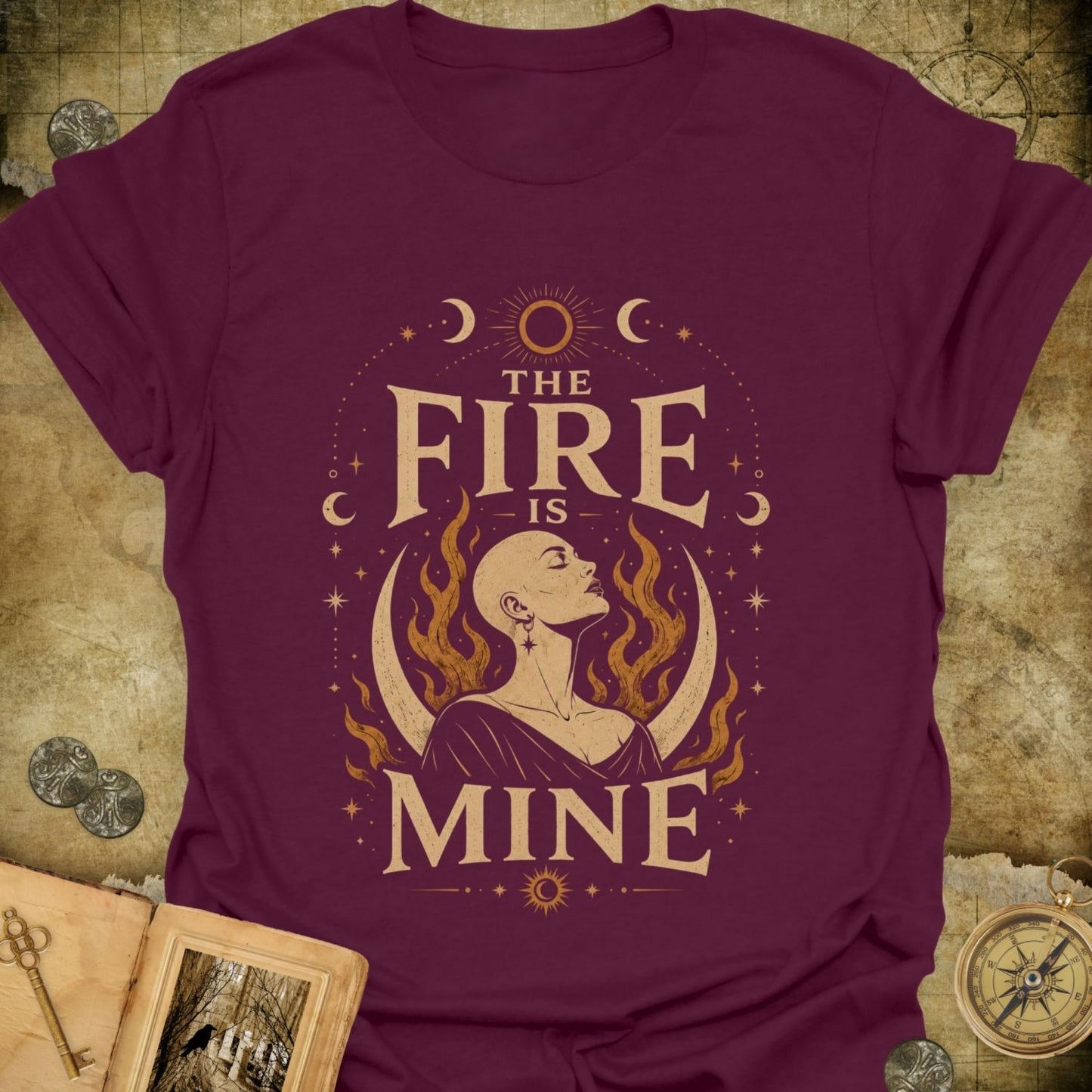 The Fire Is Mine T-Shirt