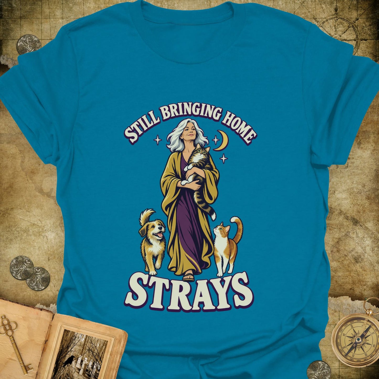 Still Bringing Home Strays T-Shirt
