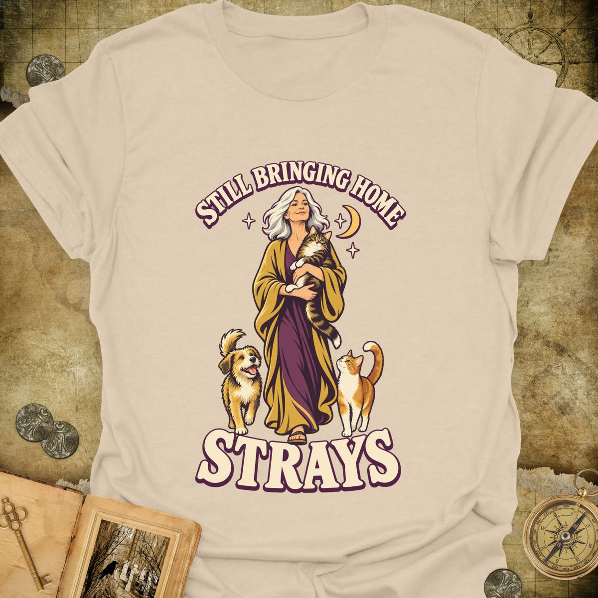 Still Bringing Home Strays T-Shirt