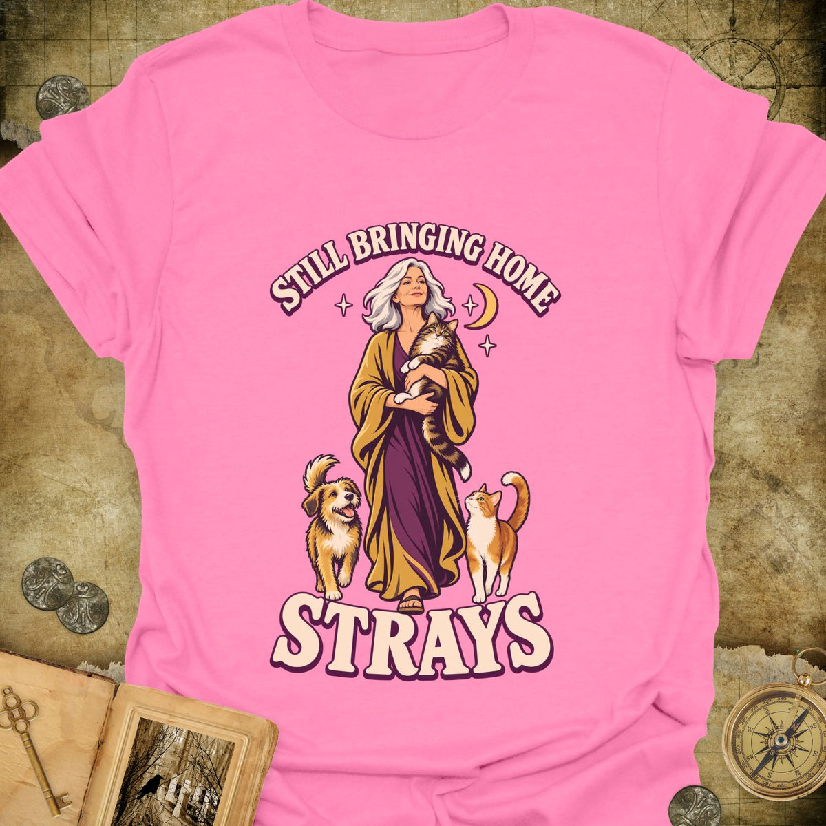 Still Bringing Home Strays T-Shirt
