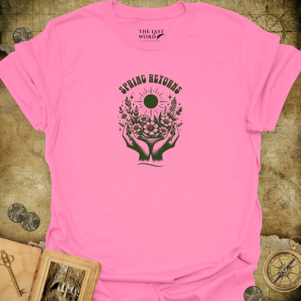 Spring Returns T-Shirt