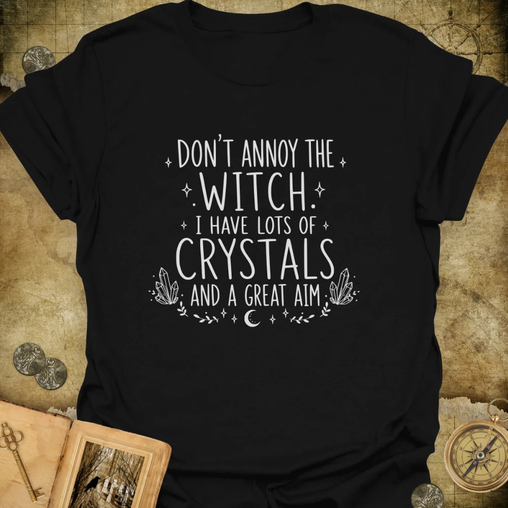 Don't Annoy The Witch T-Shirt