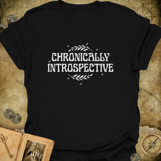 Chronically Introspective T-Shirt