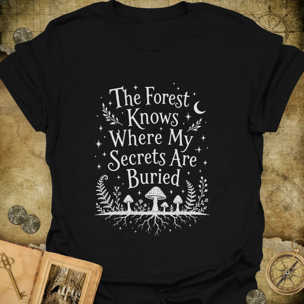The Forest Knows T-Shirt