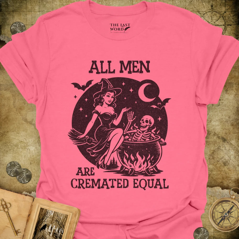 Cremated Equal T-Shirt