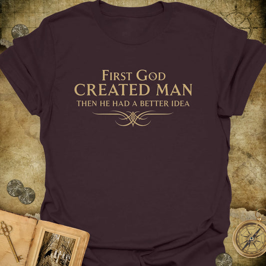 A Better Idea T-Shirt