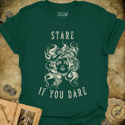 Stare If You Dare T-Shirt