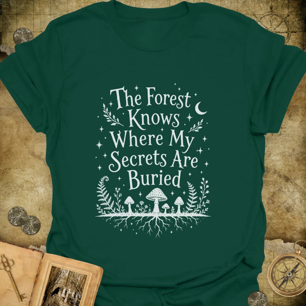 The Forest Knows T-Shirt