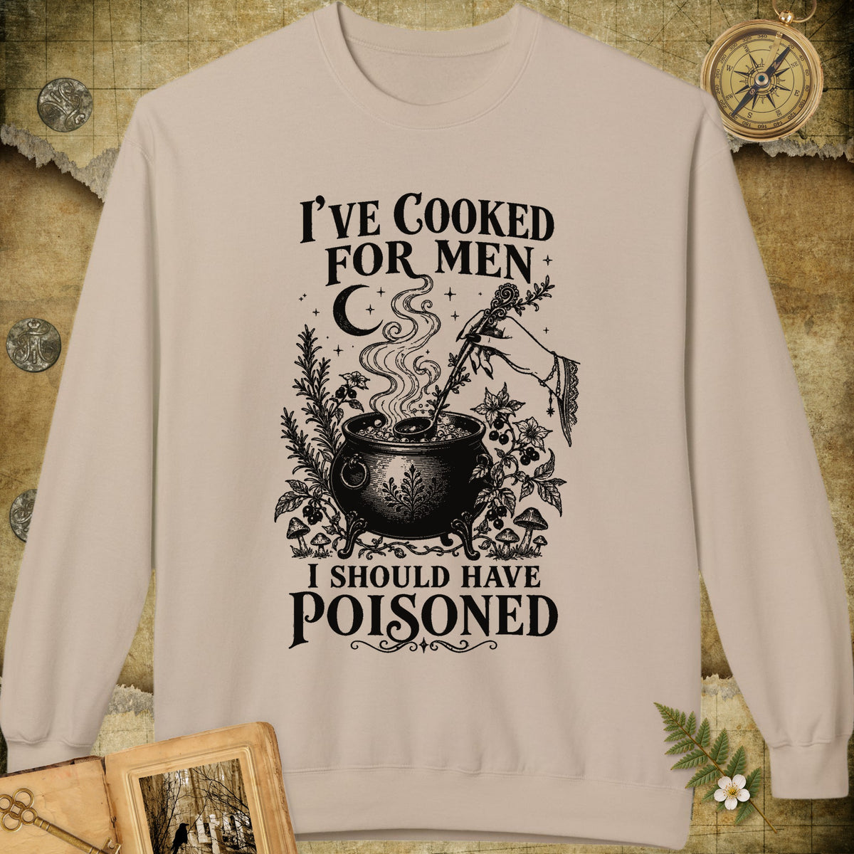 I Should Have Poisoned Sweatshirt - Sand