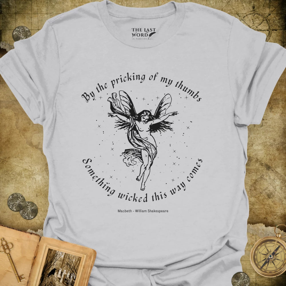 The Pricking of My Thumbs T-Shirt